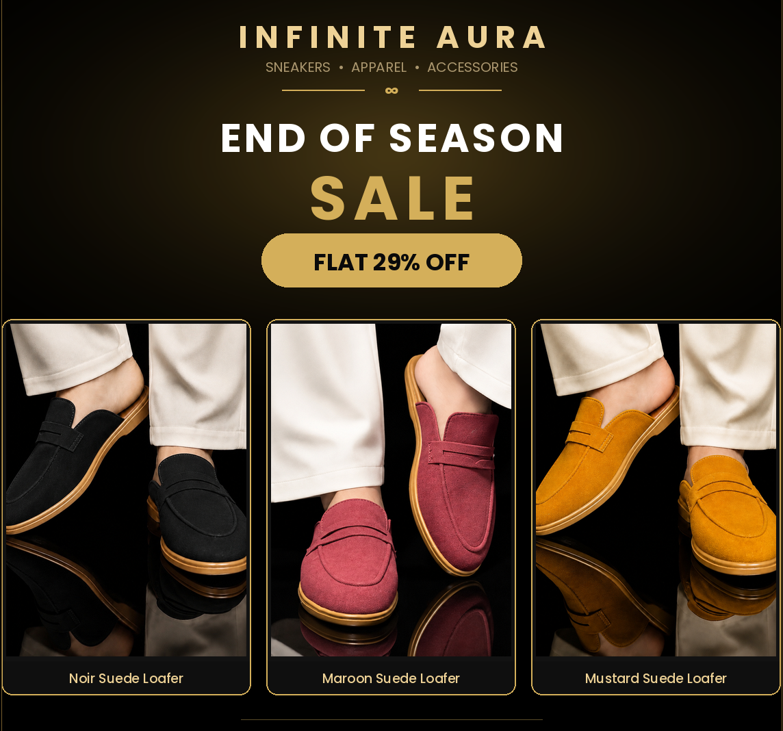 Promotional banner for Infinite Aura Sale featuring three pairs of suede loafers: black, maroon, and mustard yellow. The image shows cropped legs wearing the loafers on a black background with gold text overlays.